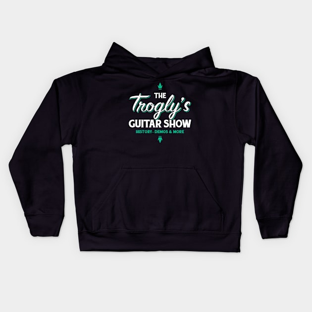 Green Title Kids Hoodie by The Trogly's Guitar Show